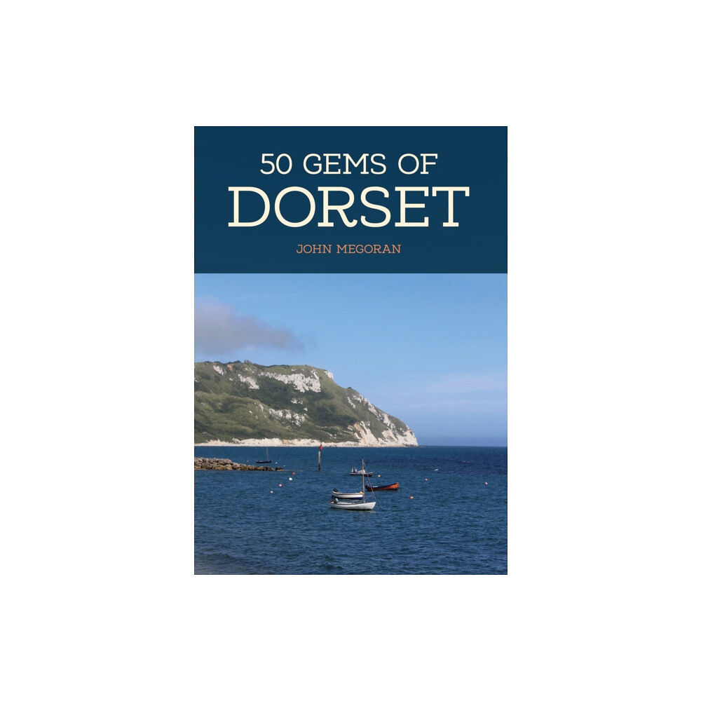 Amberley Publishing 50 Gems of Dorset (häftad, eng)