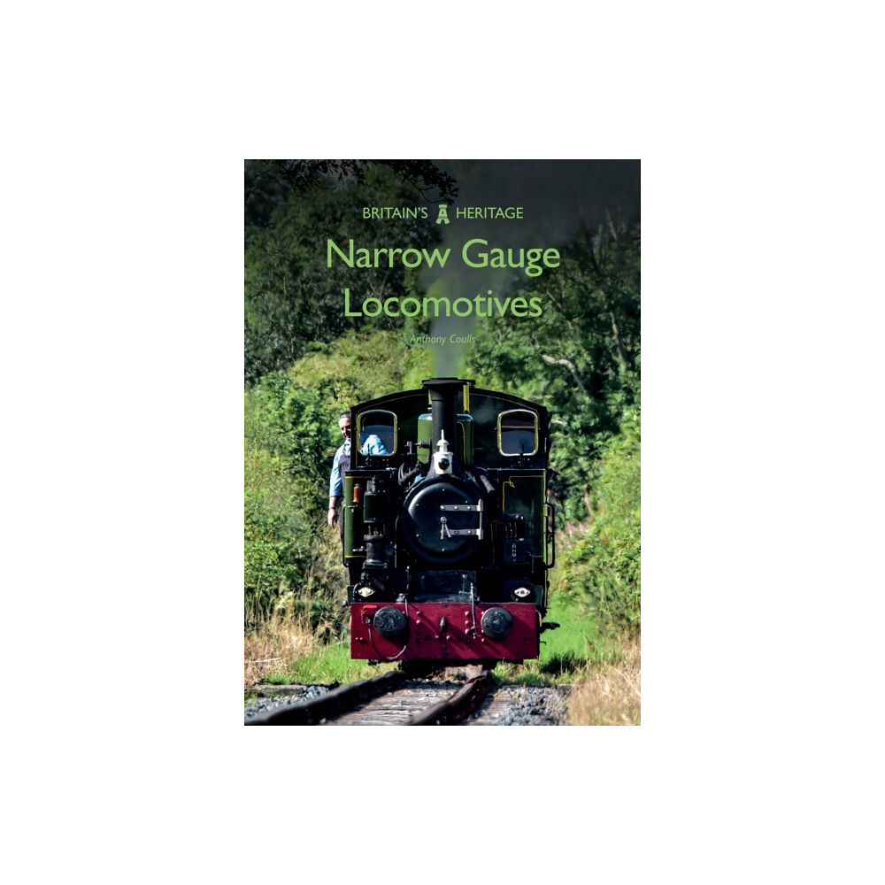 Amberley Publishing Narrow Gauge Locomotives (häftad, eng)