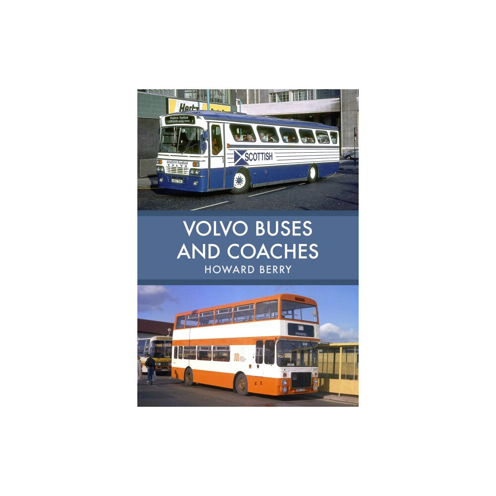 Amberley Publishing Volvo Buses and Coaches (häftad, eng)