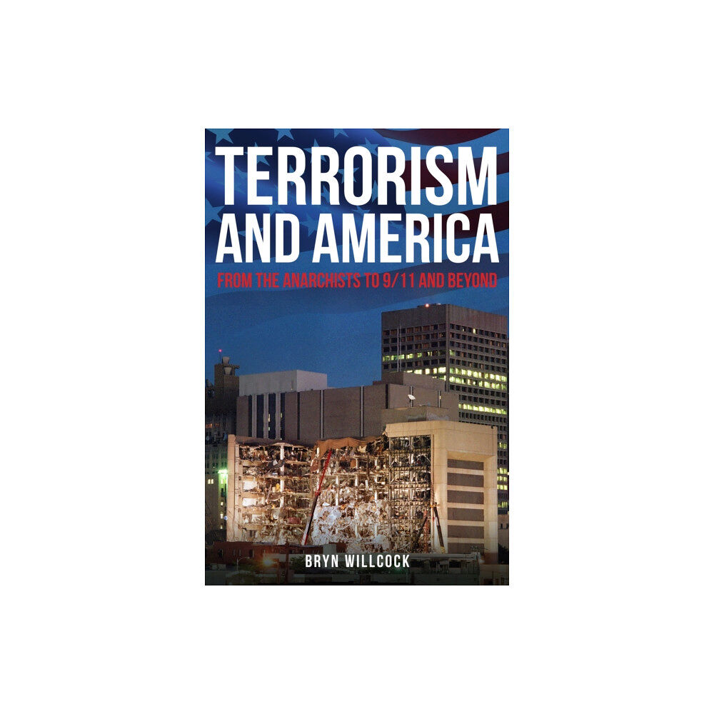 Amberley Publishing Terrorism and America (inbunden, eng)