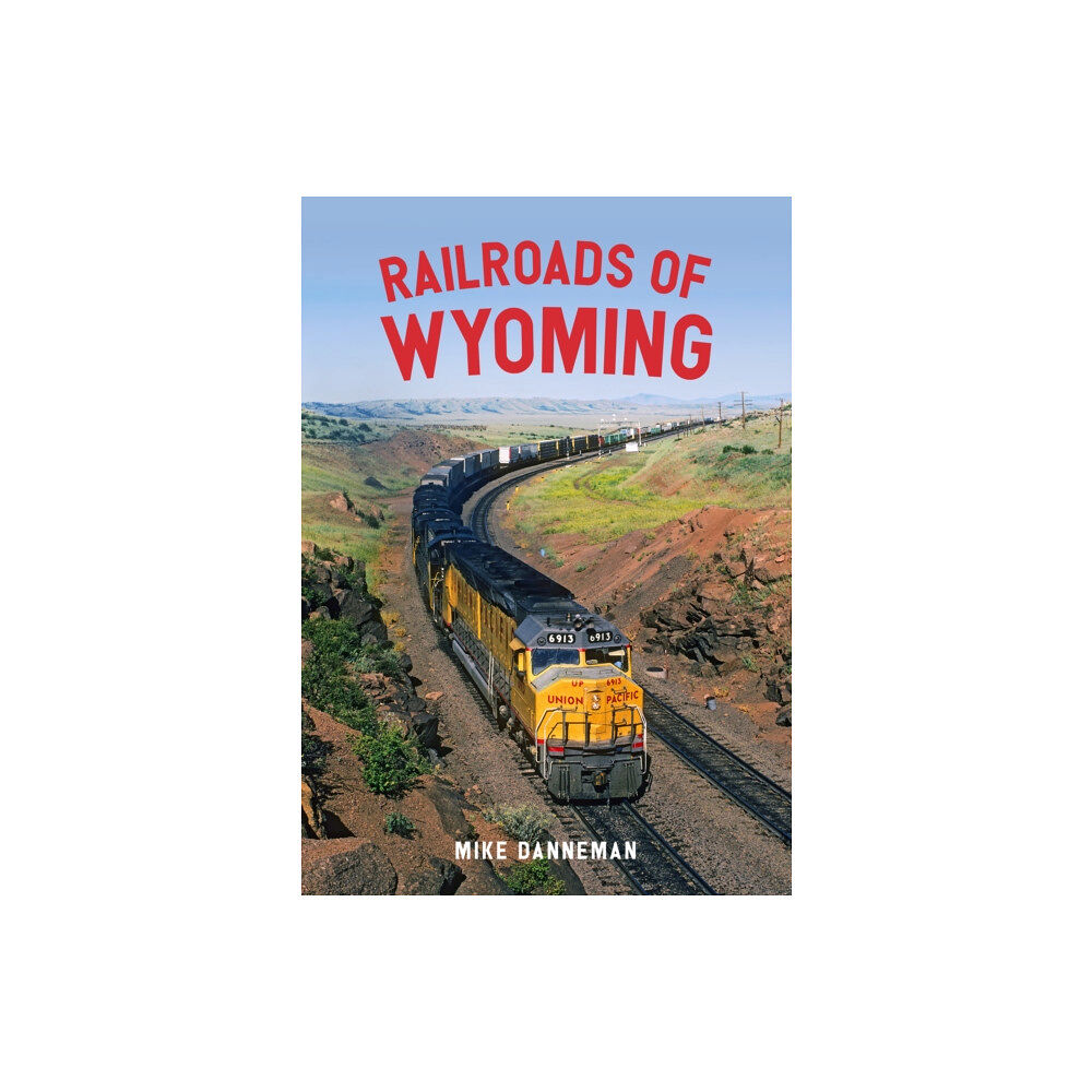 Amberley Publishing Railroads of Wyoming (häftad, eng)