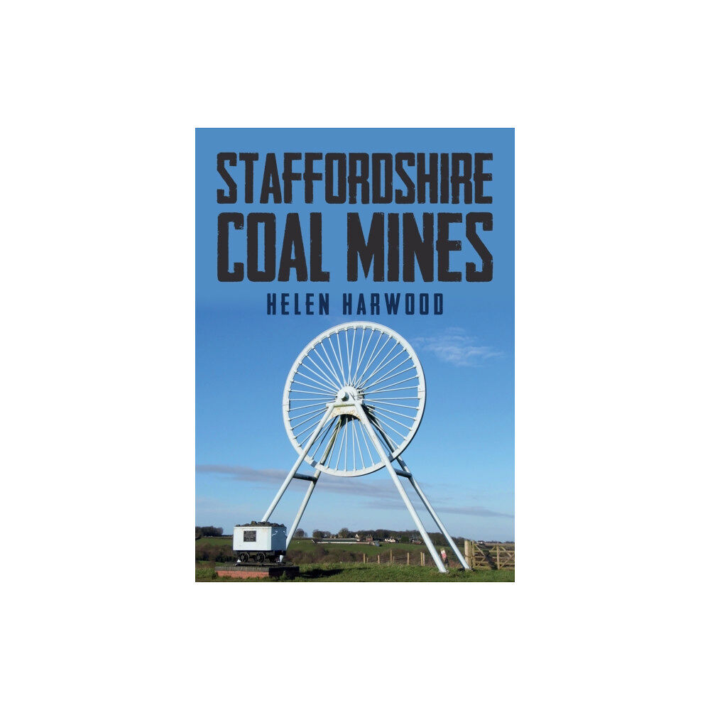 Amberley Publishing Staffordshire Coal Mines (häftad, eng)