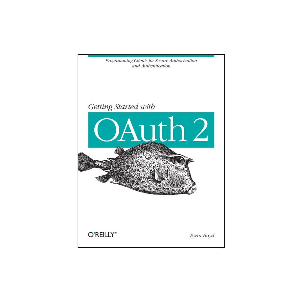 O'Reilly Media Getting Started with OAuth (häftad, eng)