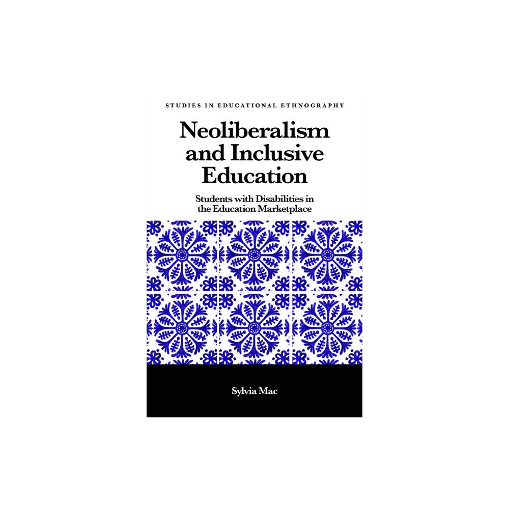 Emerald Publishing Limited Neoliberalism and Inclusive Education (inbunden, eng)