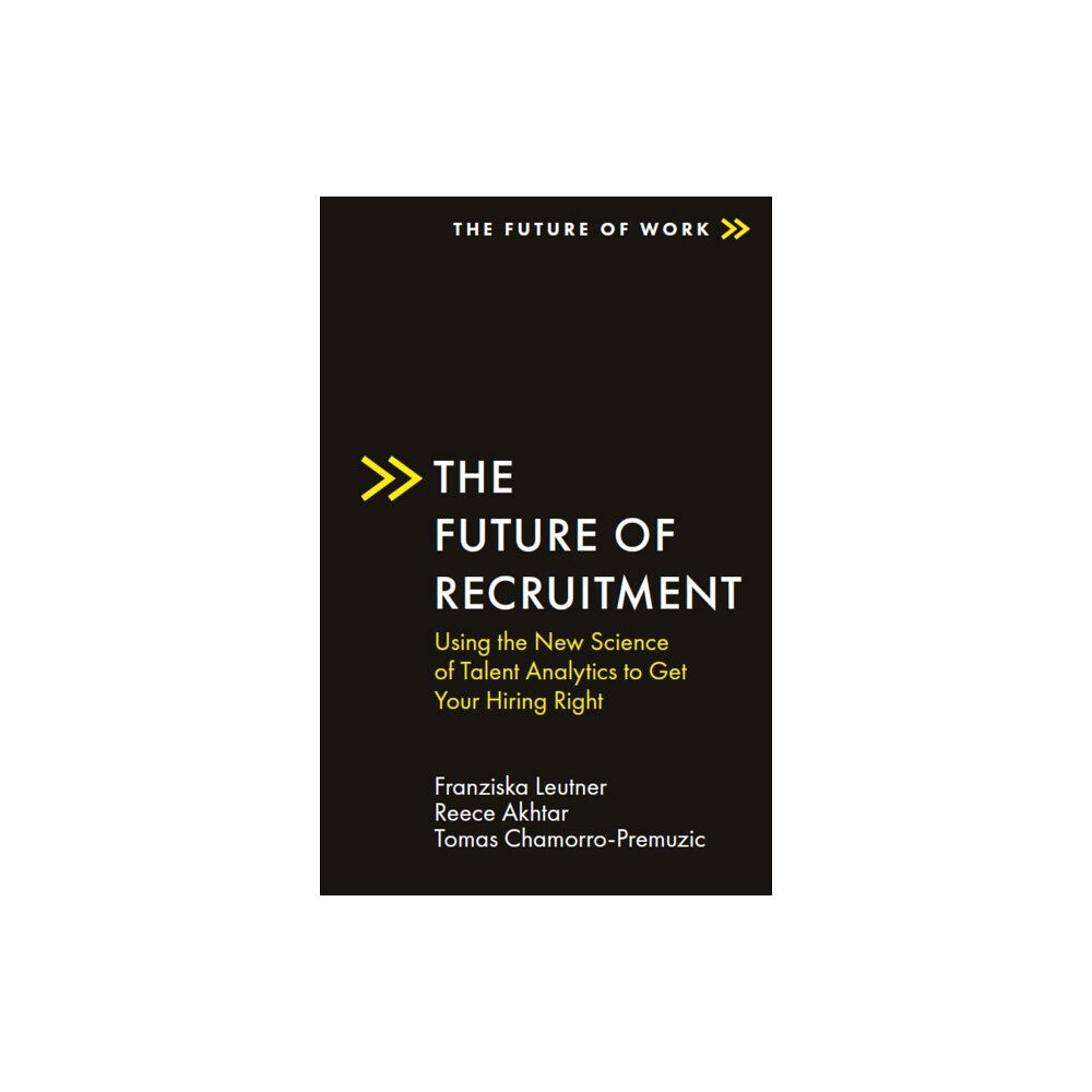 Emerald Publishing Limited The Future of Recruitment (häftad, eng)