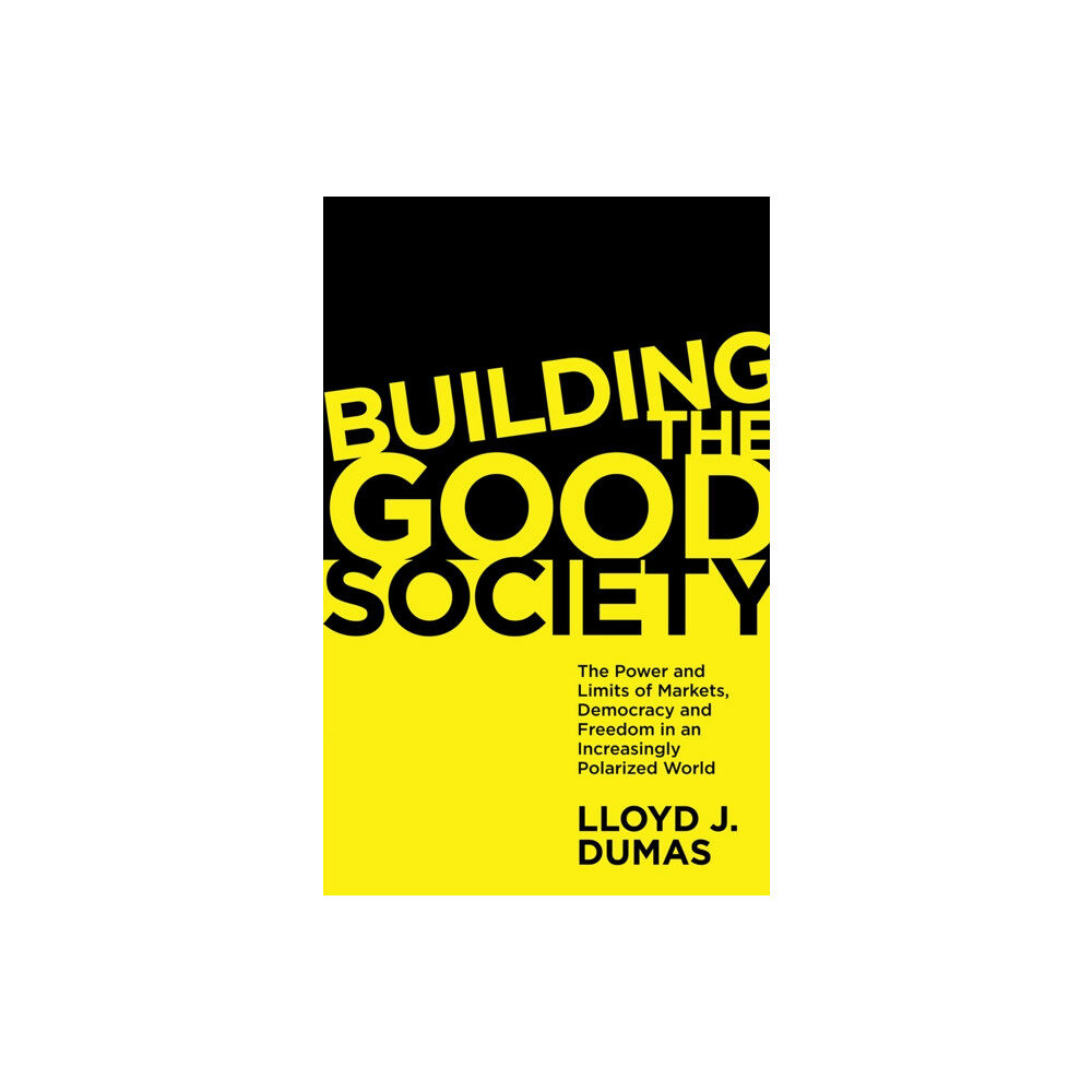 Emerald Publishing Limited Building the Good Society (häftad, eng)