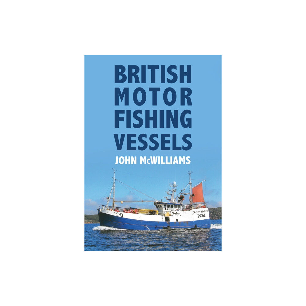 Amberley Publishing British Motor Fishing Vessels (häftad, eng)