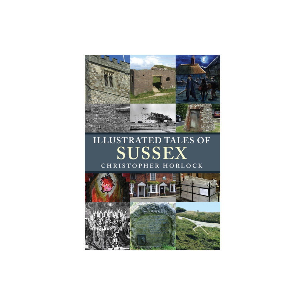 Amberley Publishing Illustrated Tales of Sussex (häftad, eng)