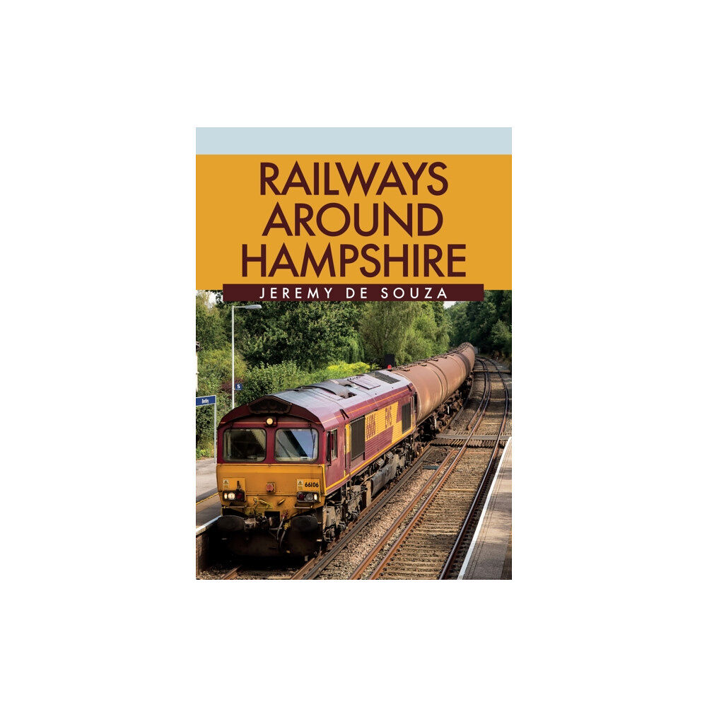 Amberley Publishing Railways Around Hampshire (häftad, eng)