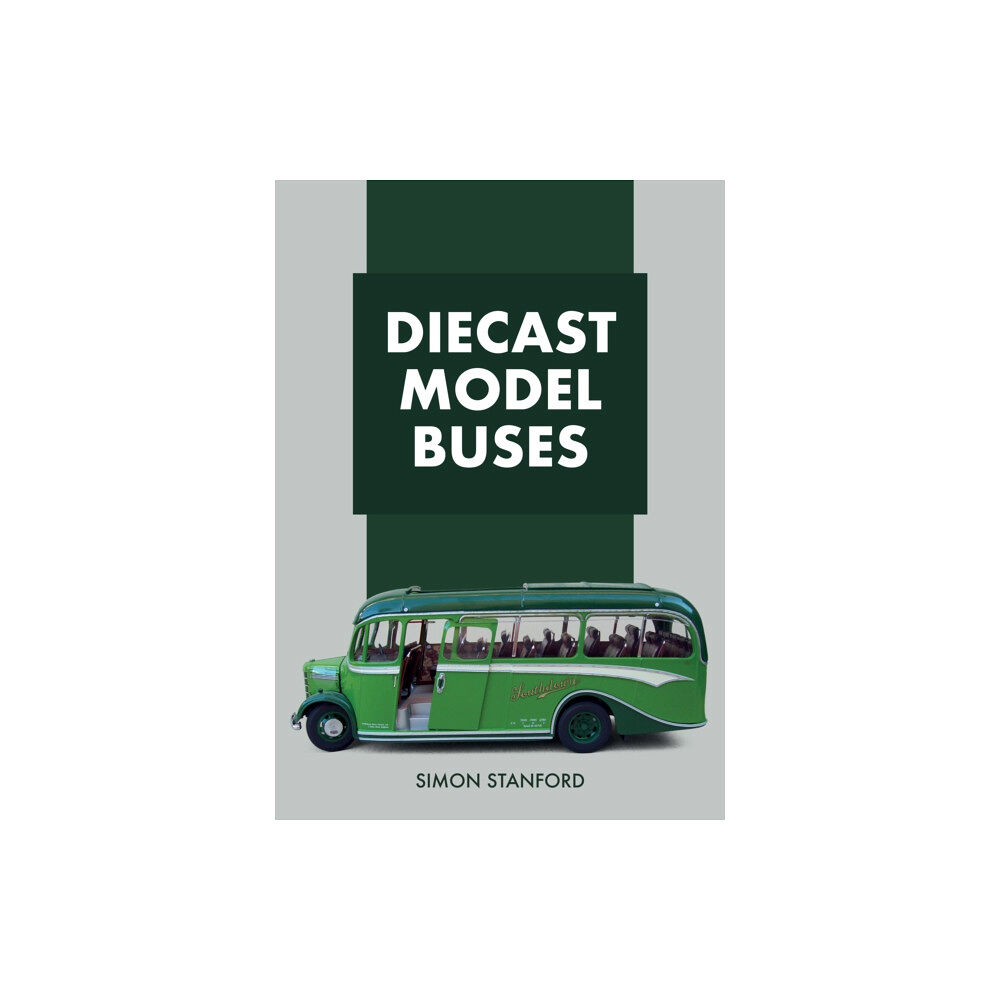 Amberley Publishing Diecast Model Buses (häftad, eng)