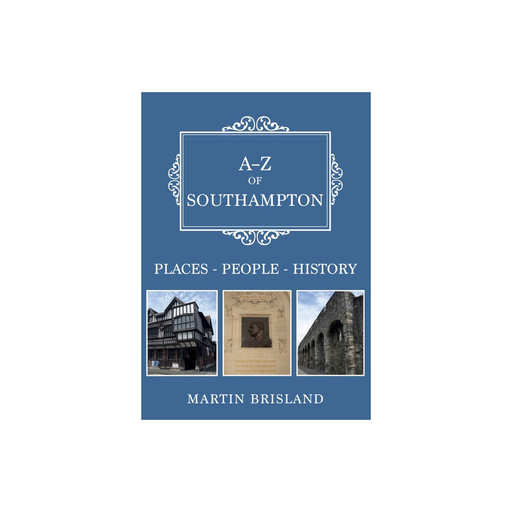 Amberley Publishing A-Z of Southampton (häftad, eng)