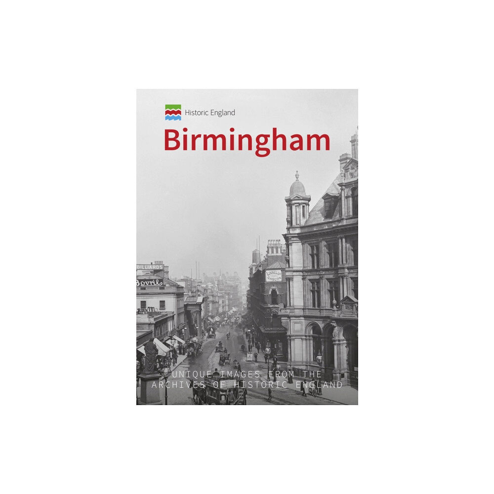 Amberley Publishing Historic England: Birmingham (häftad, eng)