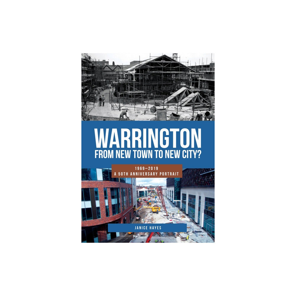 Amberley Publishing Warrington: From New Town to New City? (häftad, eng)