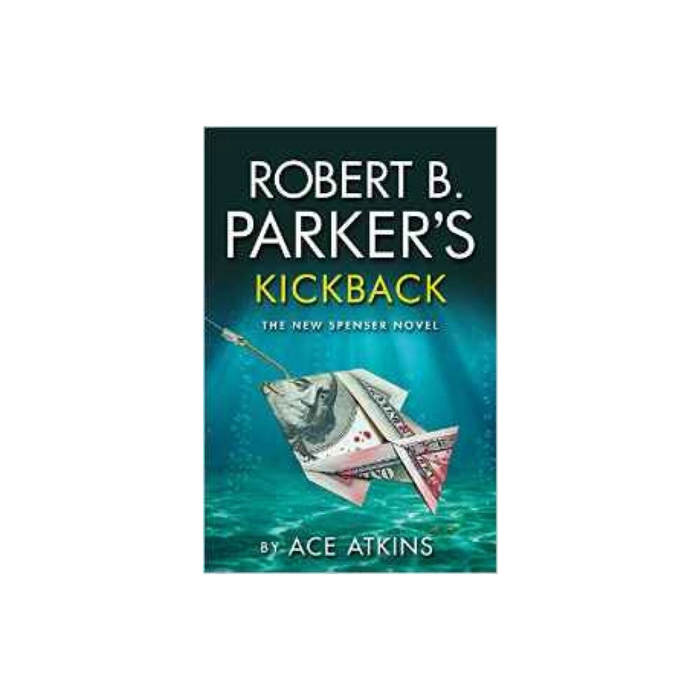 Bedford Square Publishers Robert B. Parker's Kickback (häftad, eng)