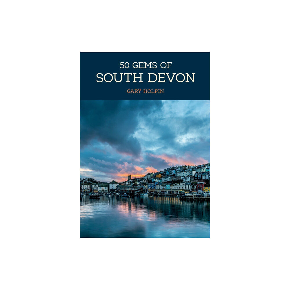 Amberley Publishing 50 Gems of South Devon (häftad, eng)