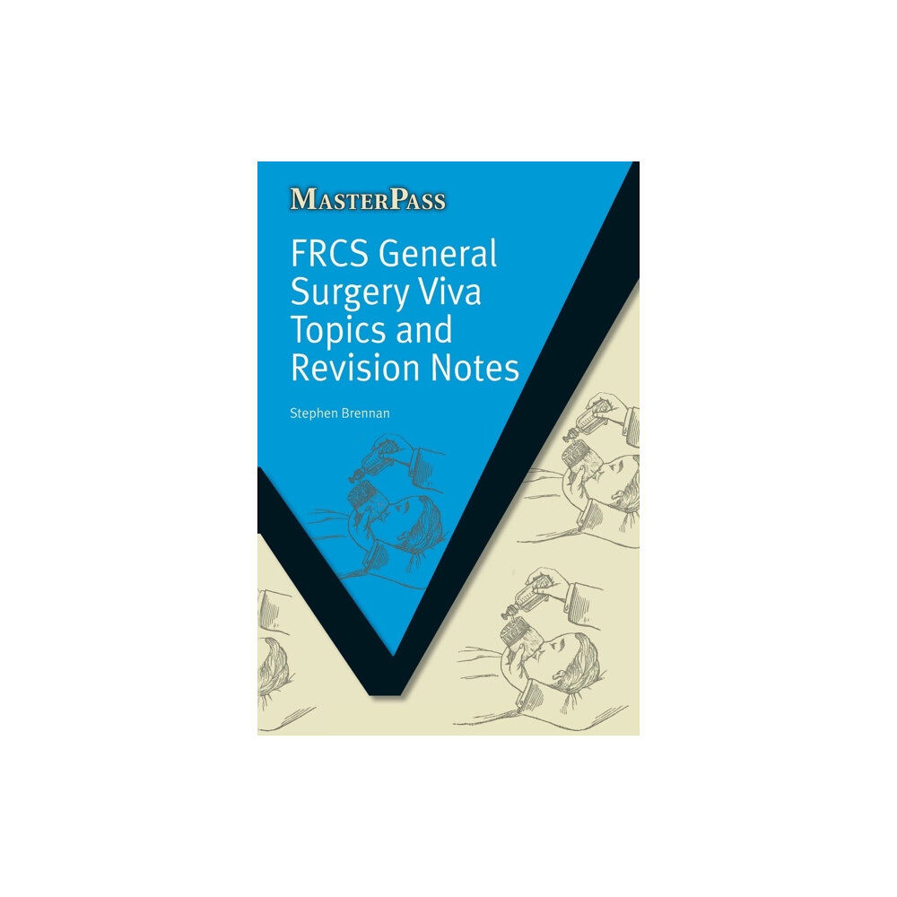 Taylor & francis ltd FRCS General Surgery Viva Topics and Revision Notes (häftad, eng)