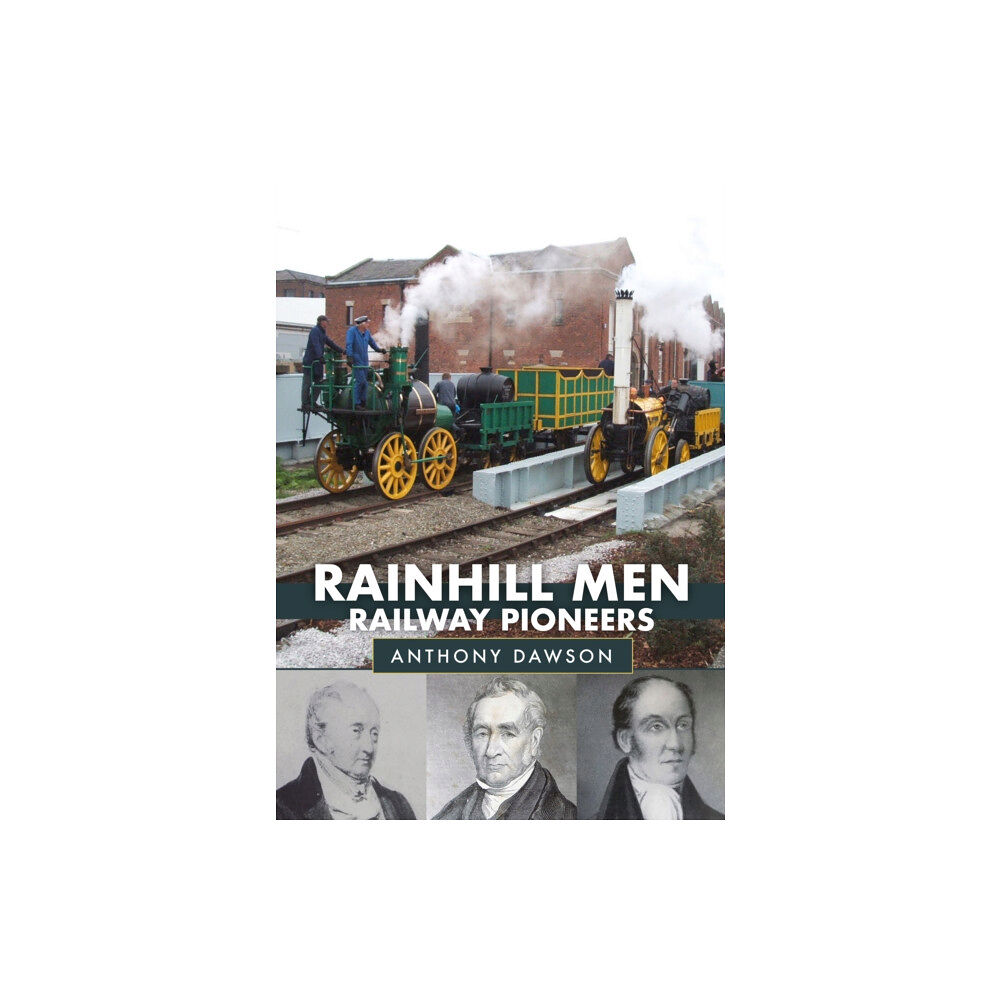 Amberley Publishing Rainhill Men: Railway Pioneers (häftad, eng)