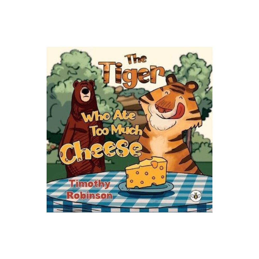 Olympia Publishers The Tiger Who Ate Too Much Cheese (häftad, eng)