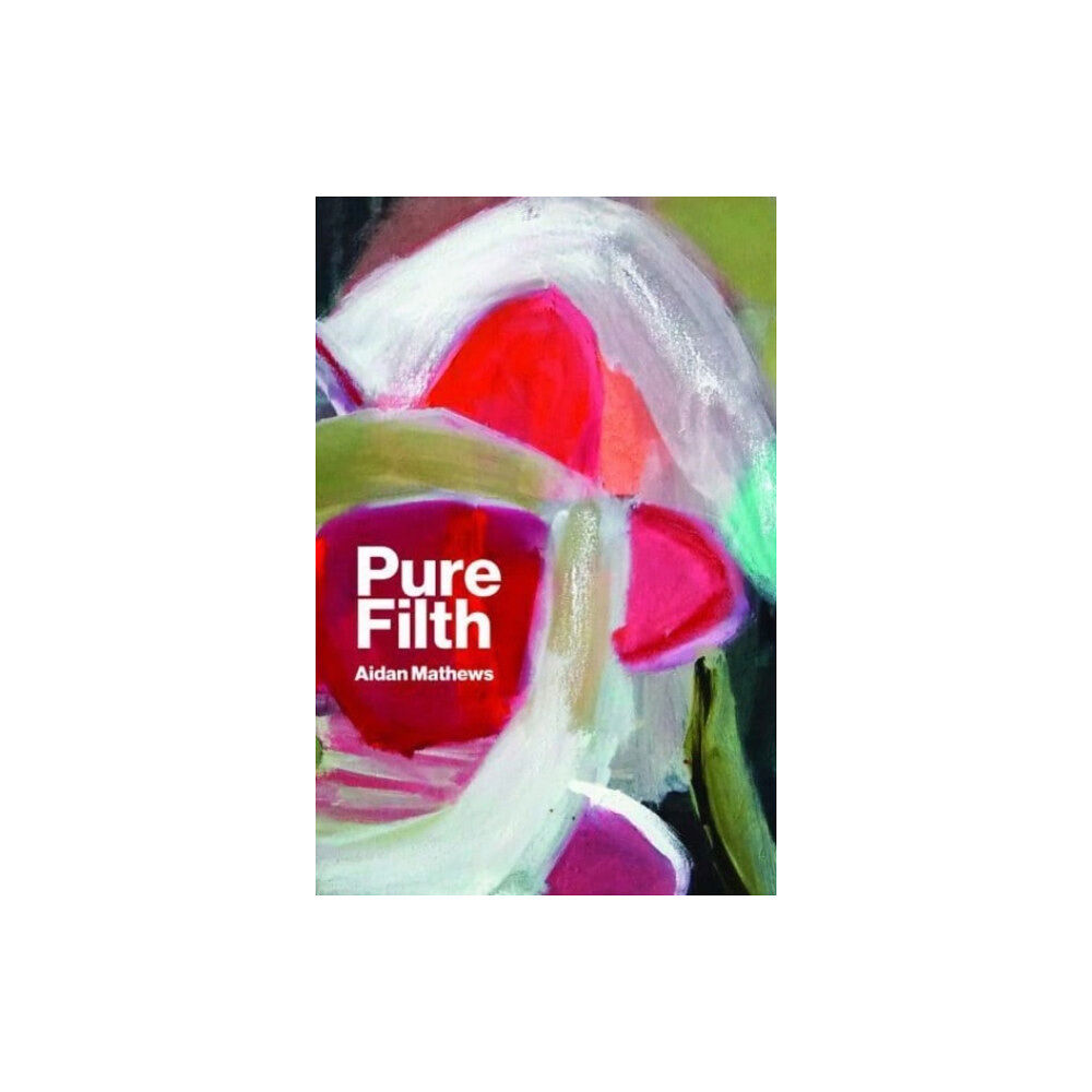 The Lilliput Press Ltd Pure Filth (häftad, eng)