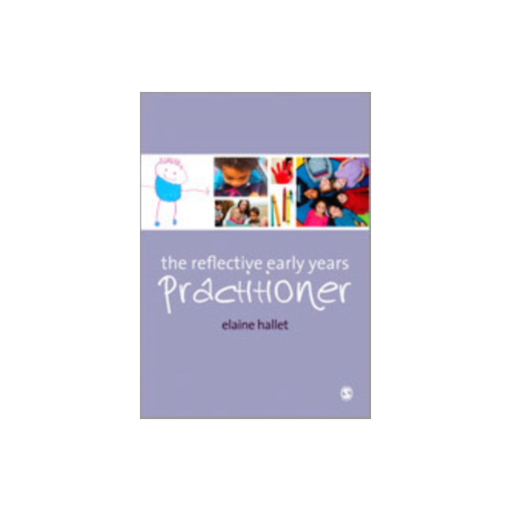 Sage Publications Ltd The Reflective Early Years Practitioner (häftad, eng)