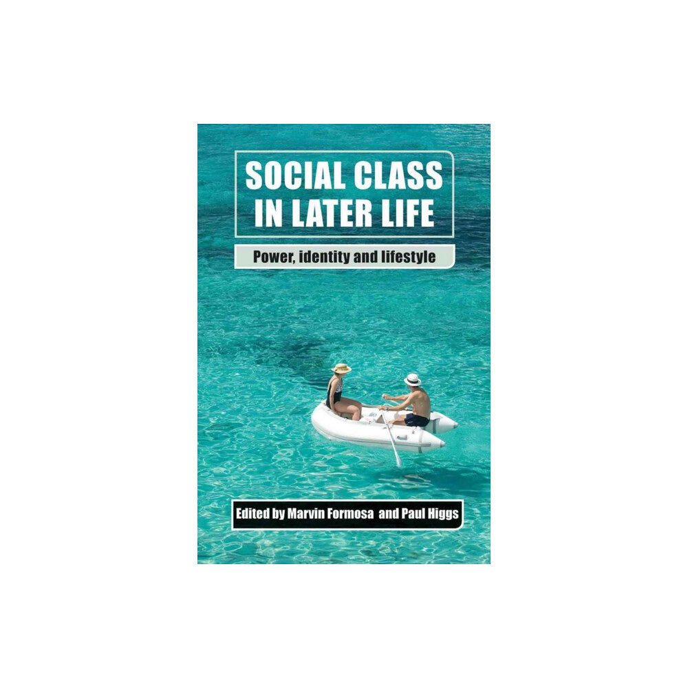 Bristol University Press Social Class in Later Life (häftad, eng)