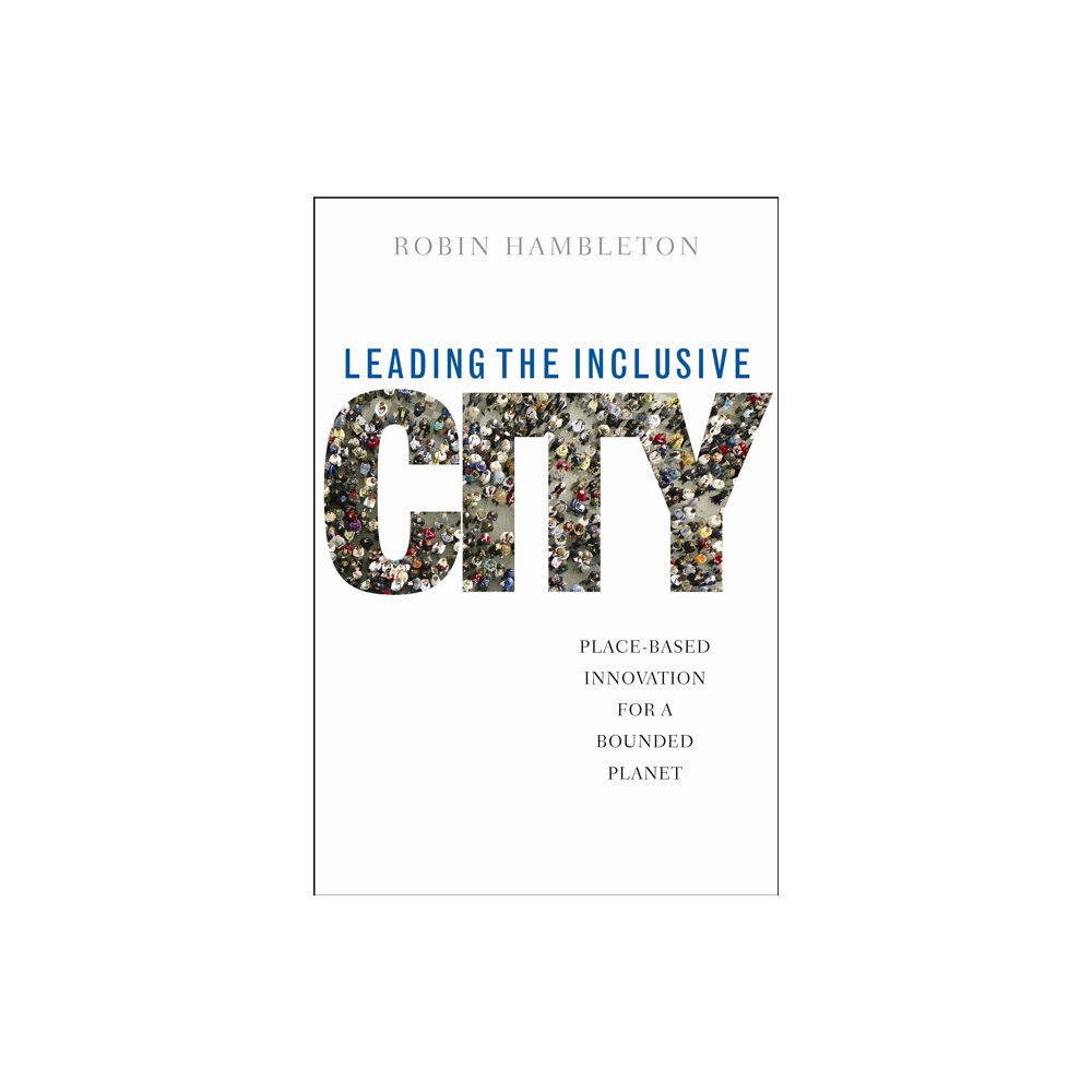 Bristol University Press Leading the Inclusive City (häftad, eng)