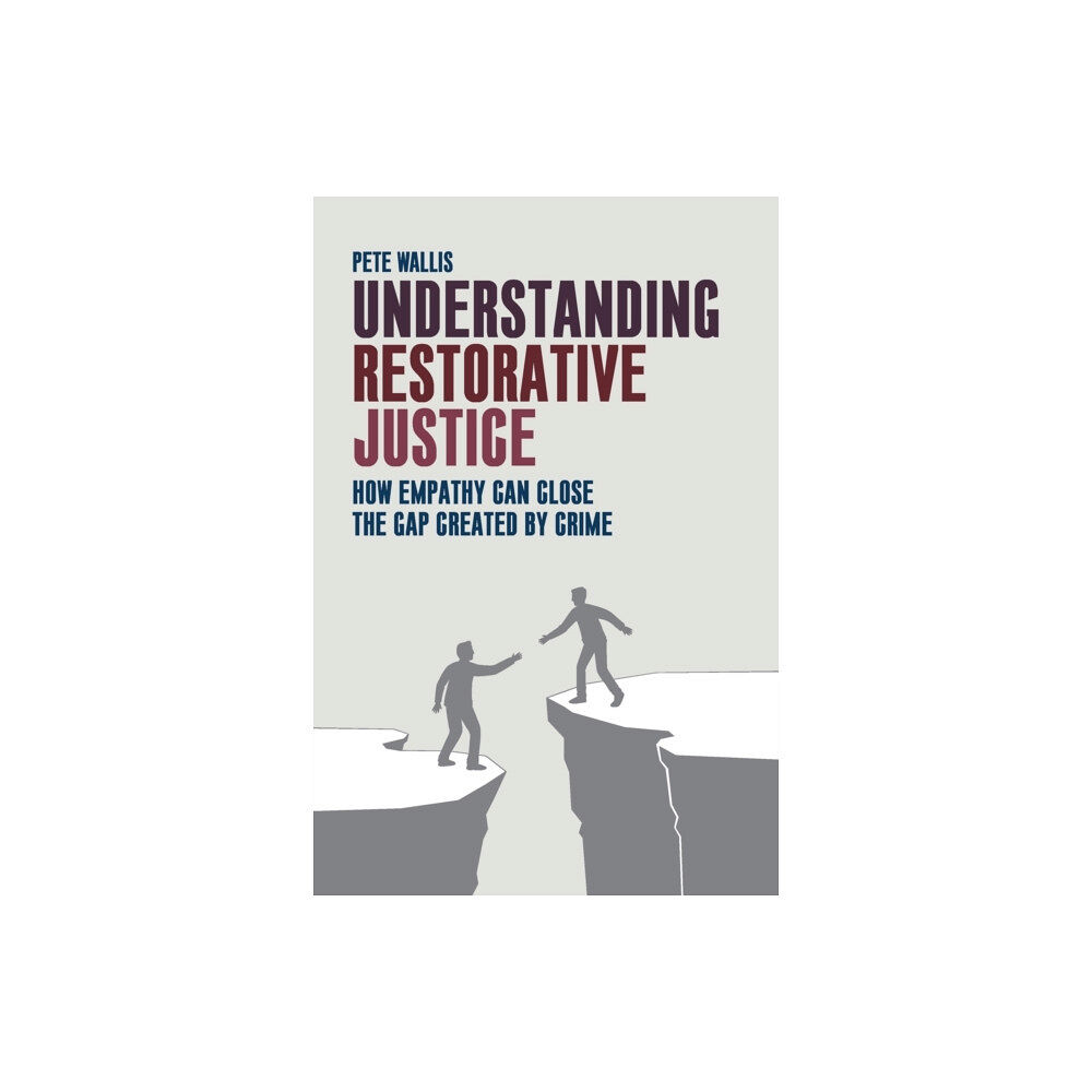 Bristol University Press Understanding Restorative Justice (häftad, eng)