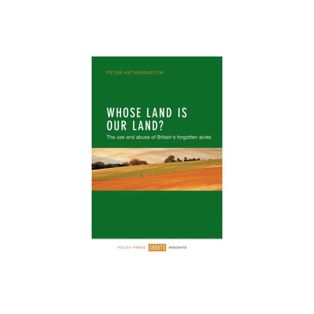 Policy Press Whose Land Is Our Land? (häftad, eng)