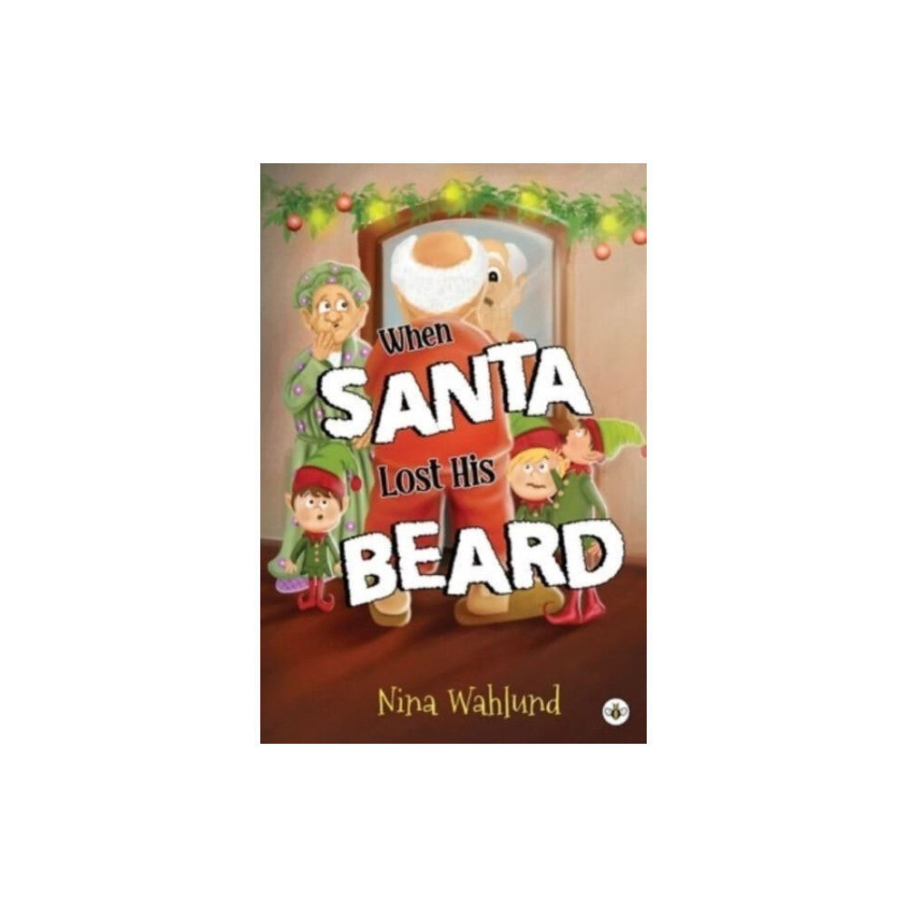 Olympia Publishers When Santa Lost His Beard (häftad, eng)