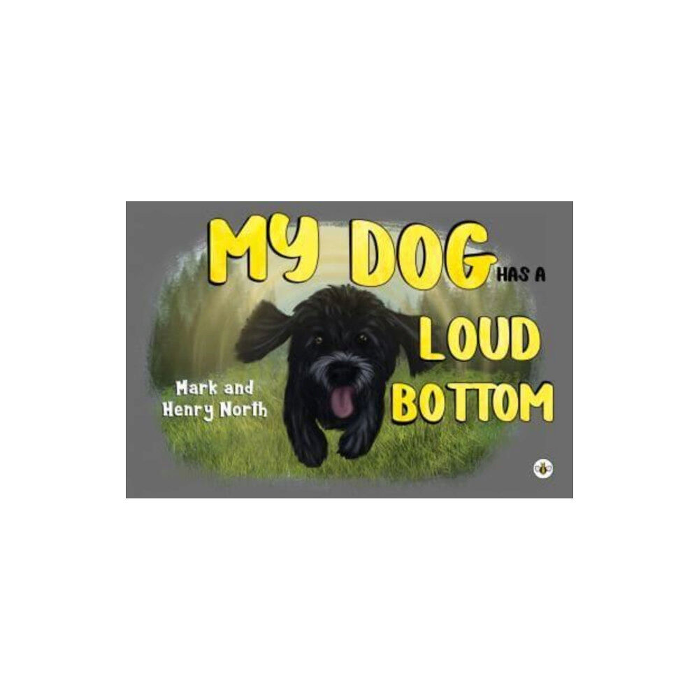 Olympia Publishers My Dog has a Loud Bottom (häftad, eng)