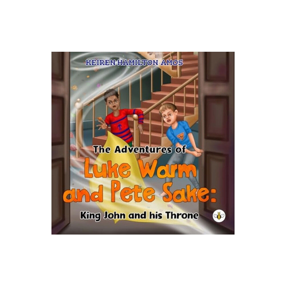 Olympia Publishers The Adventures of Luke Warm and Pete Sake: King John and his Throne (häftad, eng)