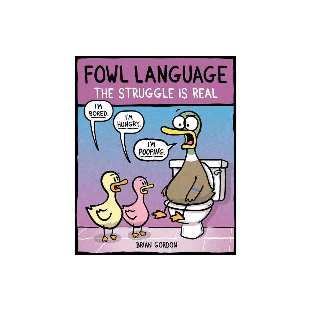 Andrews McMeel Publishing Fowl Language: The Struggle Is Real (häftad, eng)