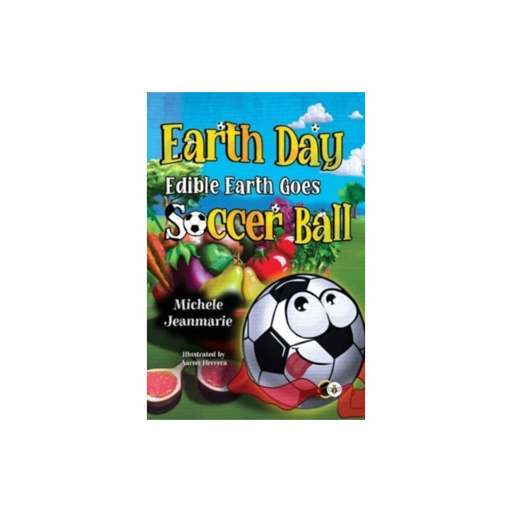 Olympia Publishers Earth Day Edible Earth Goes Soccer Ball (häftad, eng)