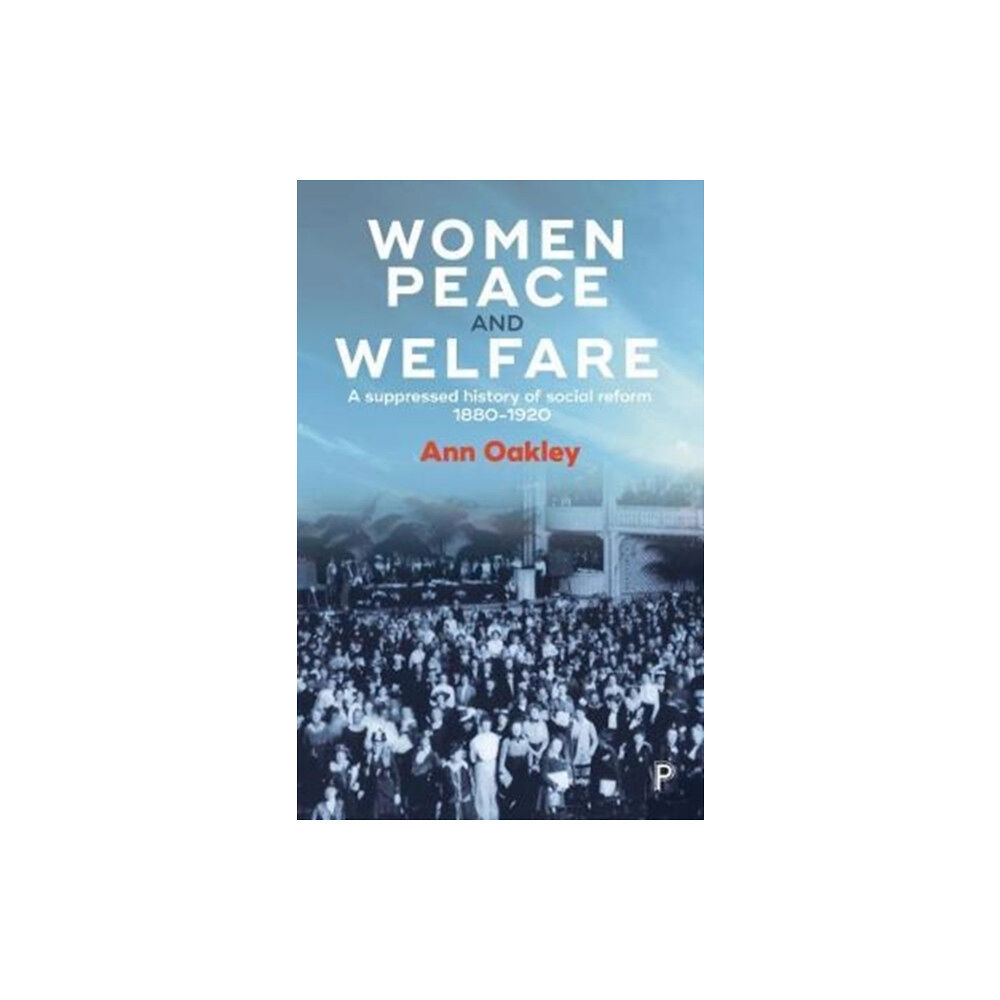 Bristol University Press Women, Peace and Welfare (inbunden, eng)