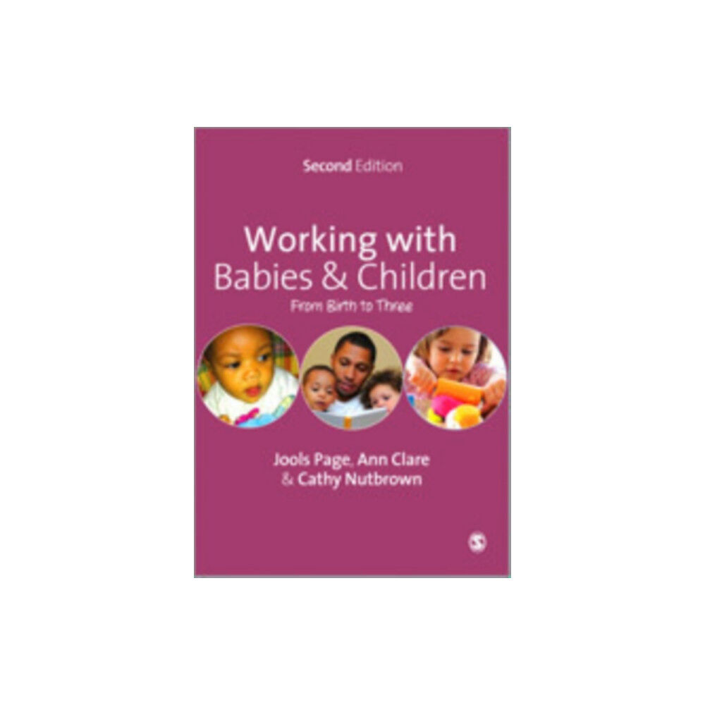 Sage Publications Ltd Working with Babies and Children (inbunden, eng)