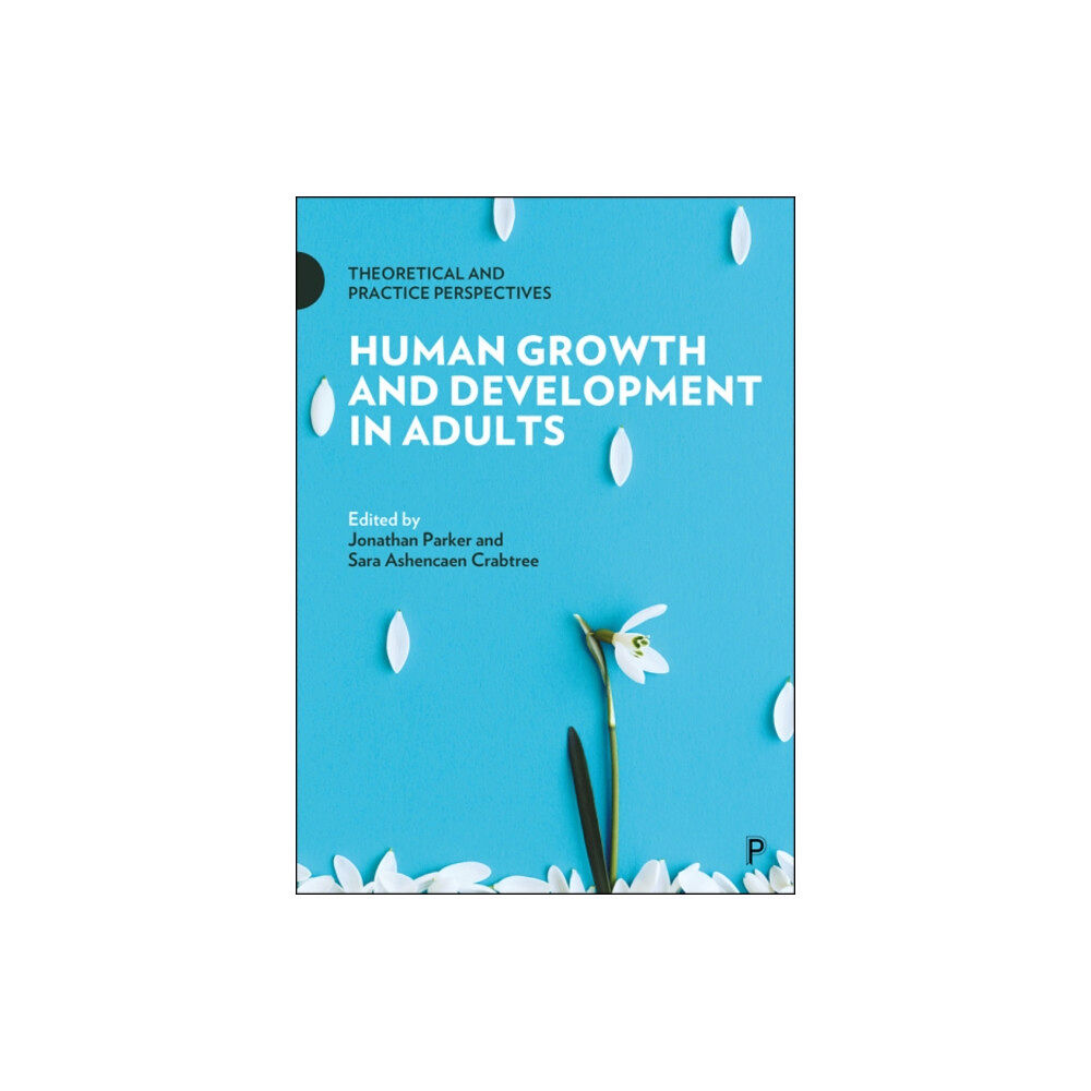 Bristol University Press Human Growth and Development in Adults (häftad, eng)