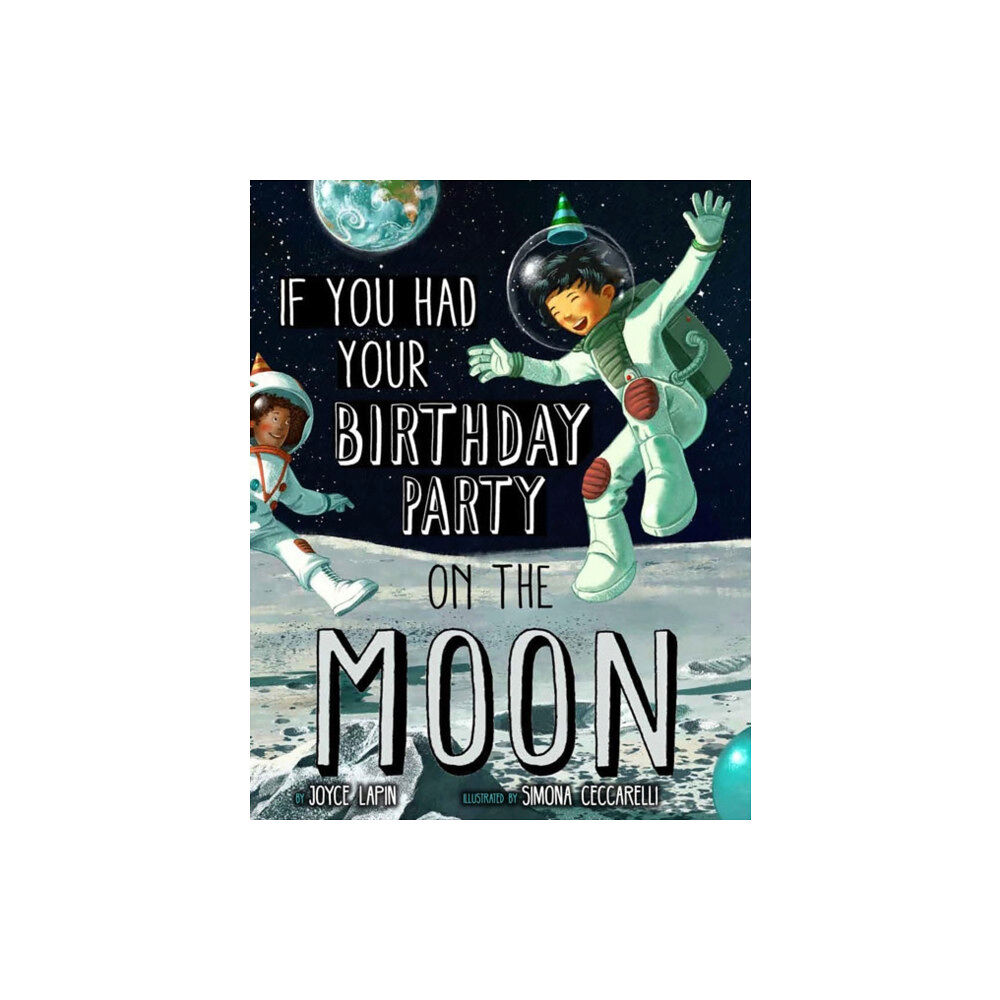 Union Square & Co. If You Had Your Birthday Party on the Moon (inbunden, eng)