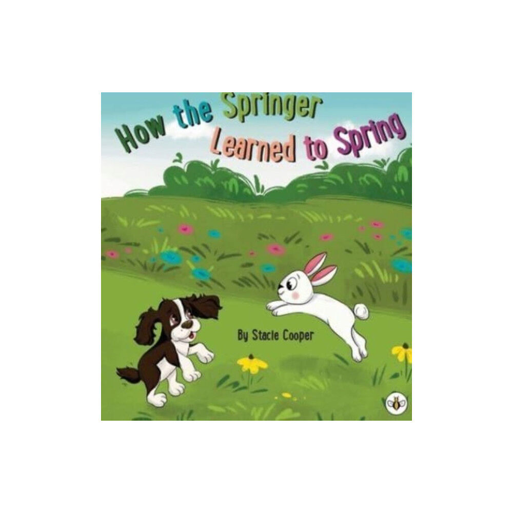 Olympia Publishers How the Springer Learned to Spring (häftad, eng)