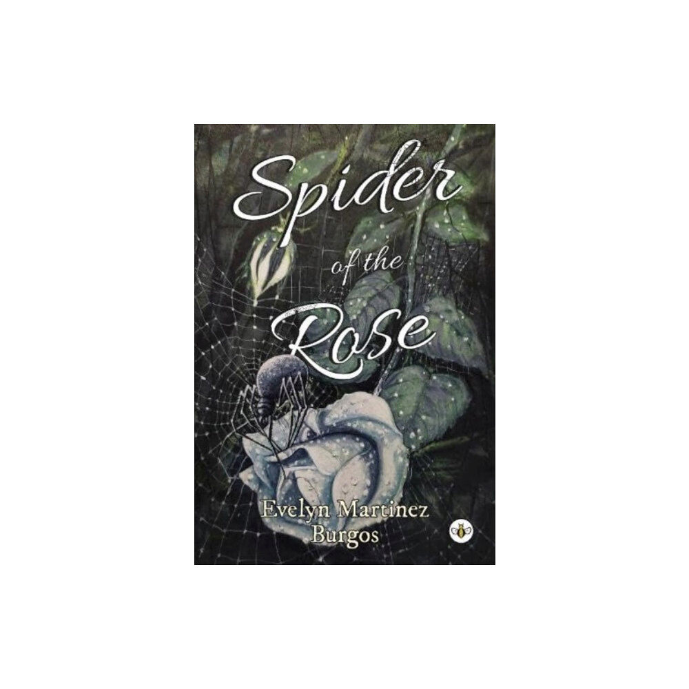 Olympia Publishers Spider of the Rose (häftad, eng)