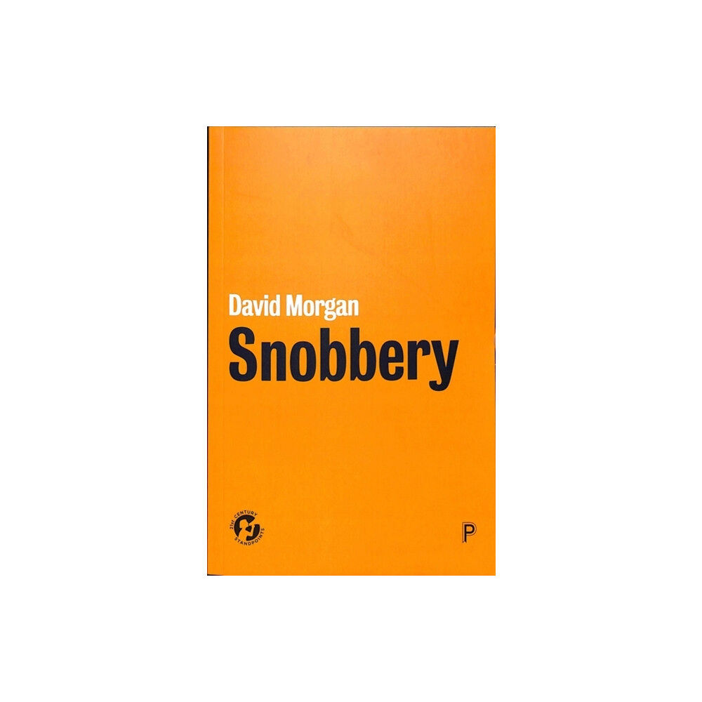 Bristol University Press Snobbery (häftad, eng)