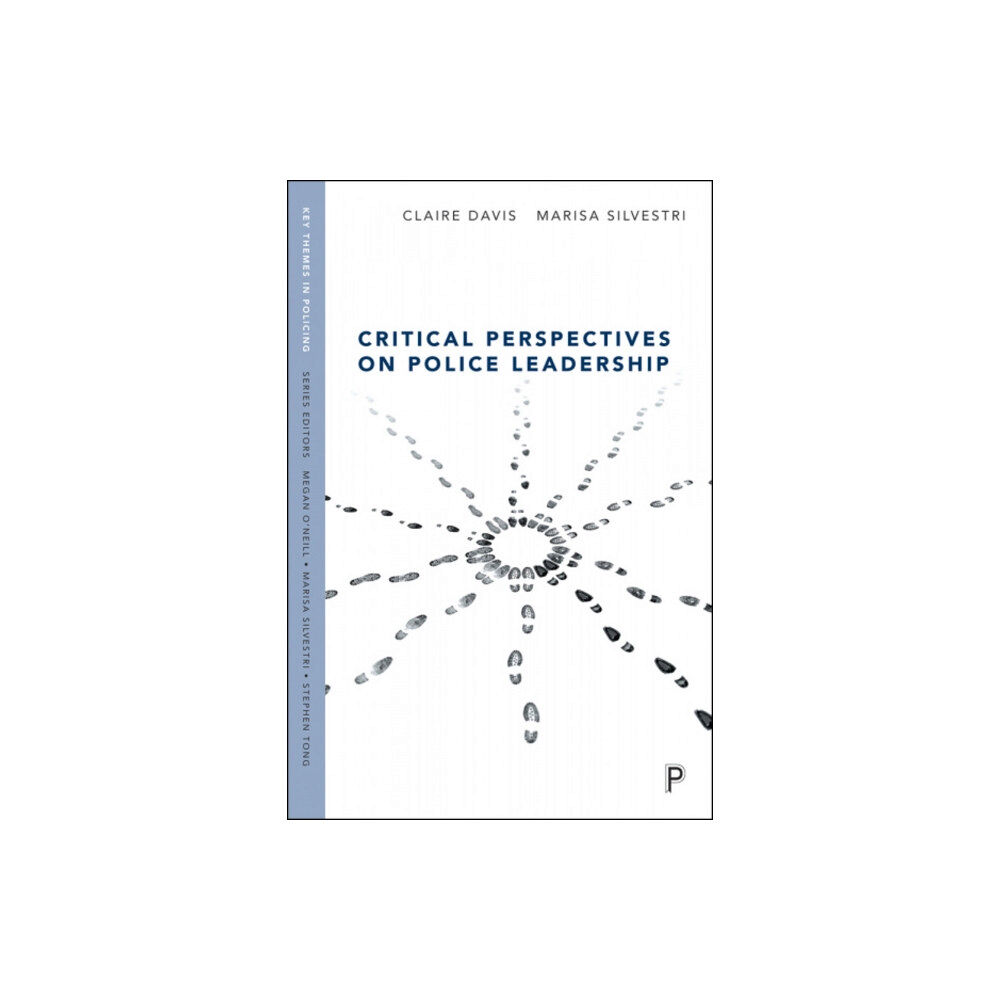 Policy Press Critical Perspectives on Police Leadership (häftad, eng)