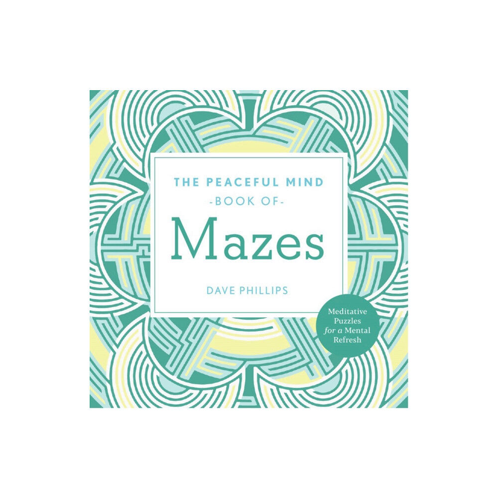 Union Square & Co. Peaceful Mind Book of Mazes (häftad, eng)