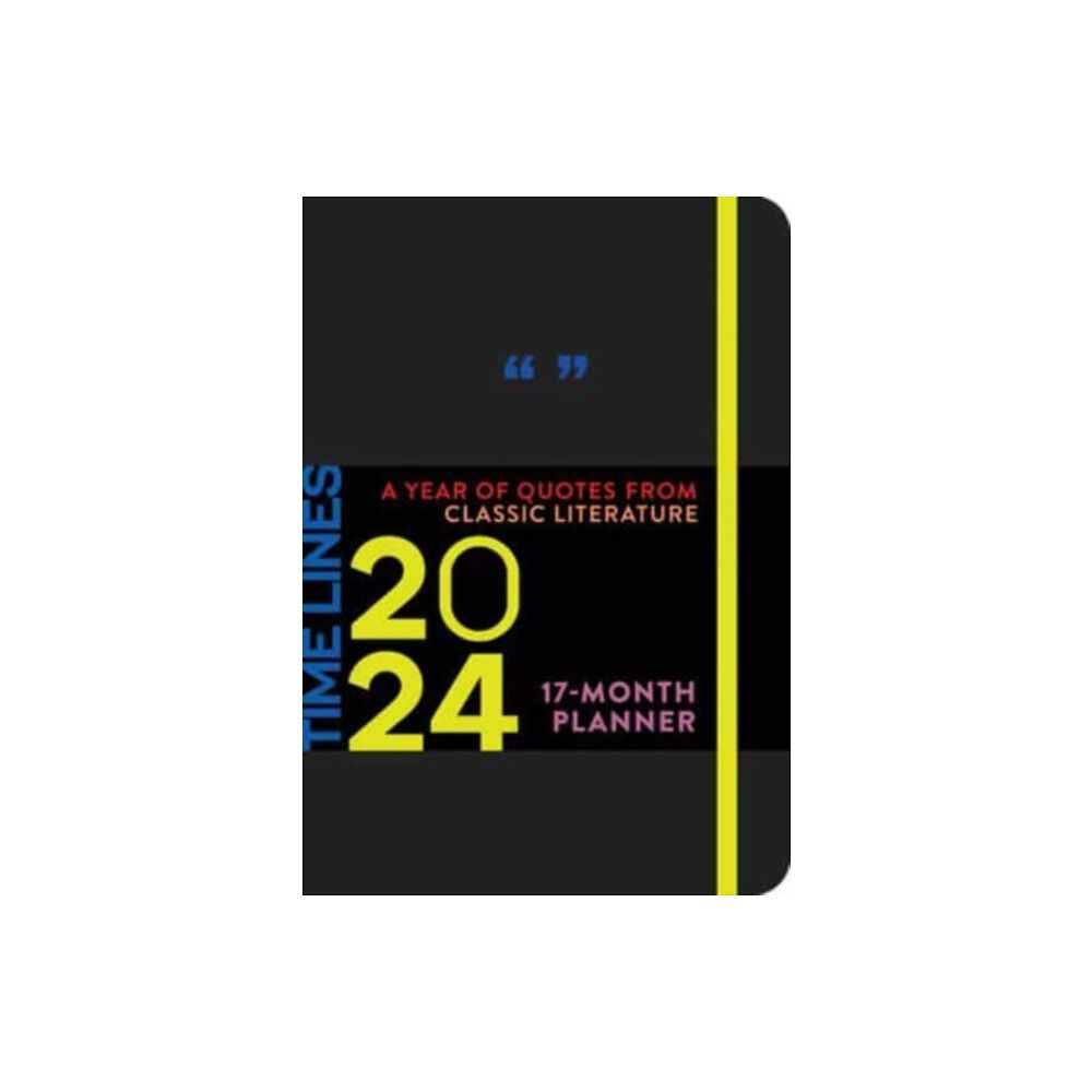 Union Square & Co. Time Lines: A Year of Quotes from Classic Literature-17-Month 2024 Planner (inbunden, eng)