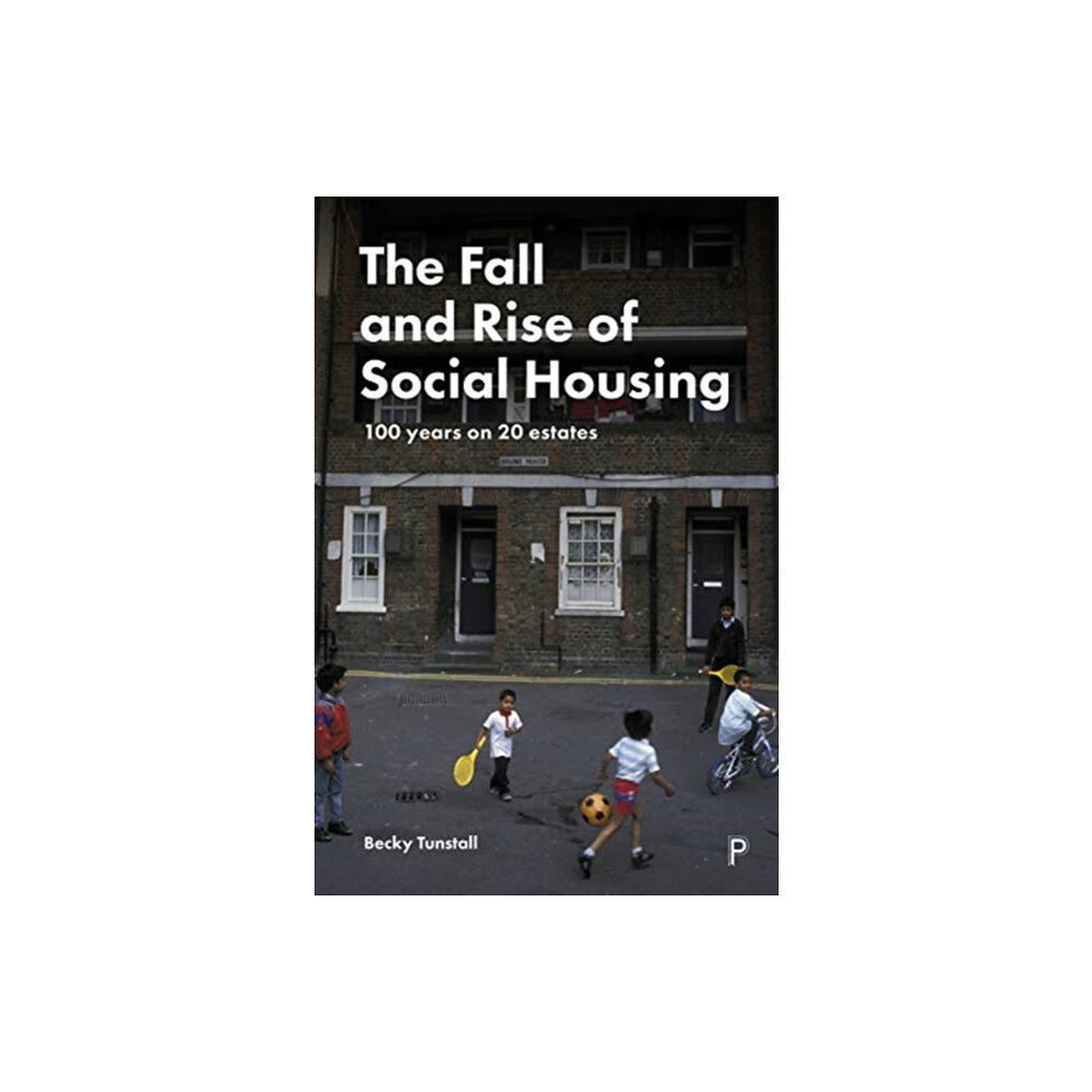 Bristol University Press The Fall and Rise of Social Housing (häftad, eng)