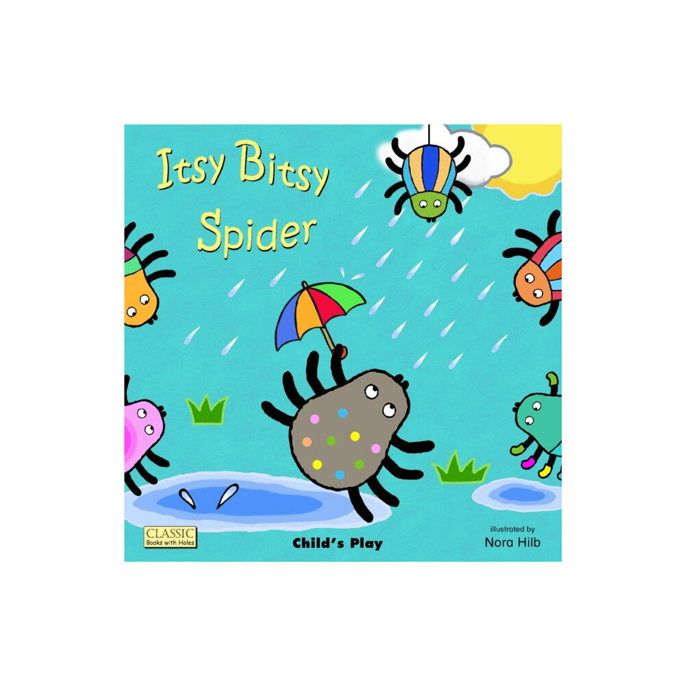 Child's Play International Ltd Itsy Bitsy Spider (bok, board book, eng)