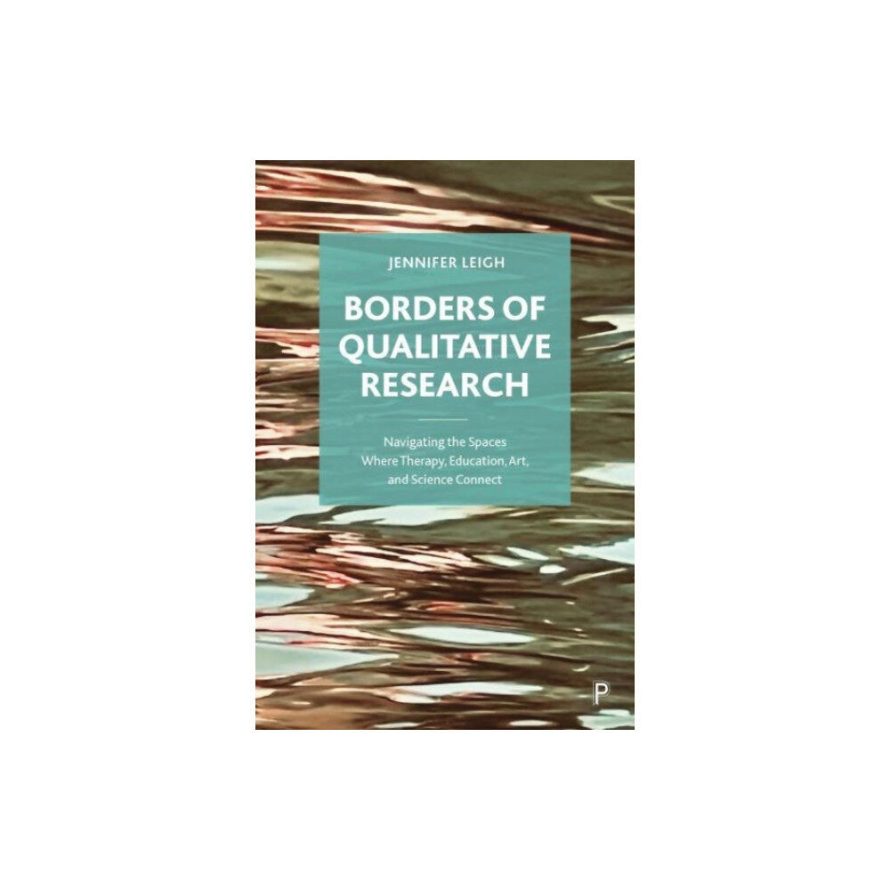 Bristol University Press Borders of Qualitative Research (häftad, eng)