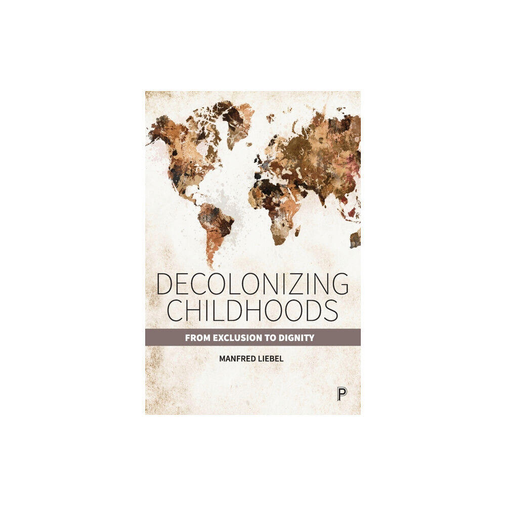 Policy Press Decolonizing Childhoods (häftad, eng)