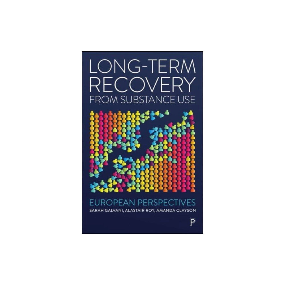 Bristol University Press Long-Term Recovery from Substance Use (häftad, eng)