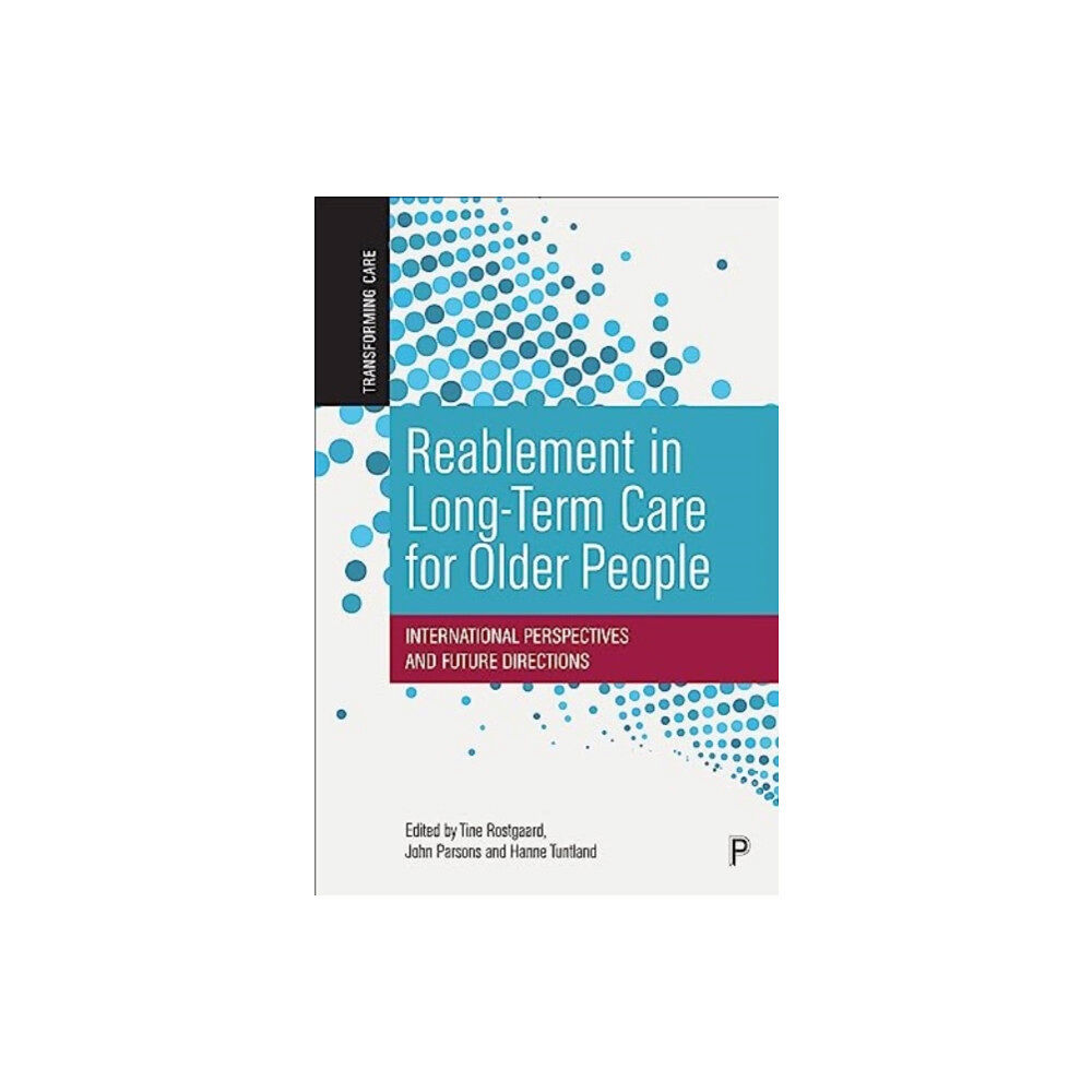 Bristol University Press Reablement in Long-Term Care for Older People (häftad, eng)