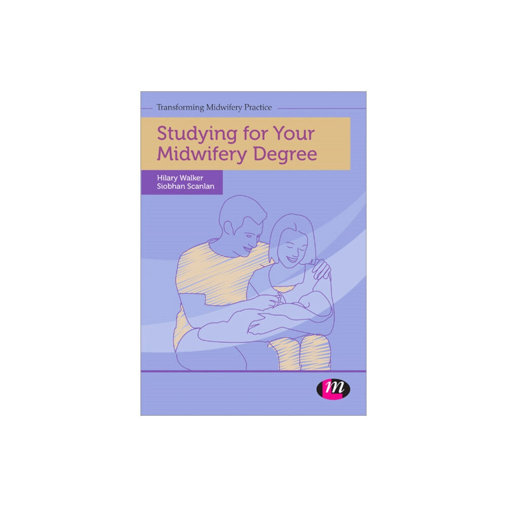 Sage Publications Ltd Studying for Your Midwifery Degree (häftad, eng)